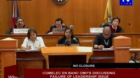 COMELEC en banc omits discussing failure of leadership issue