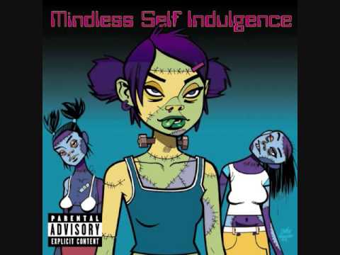 Mindless Self Indulgence- I'm Your Problem Now #14