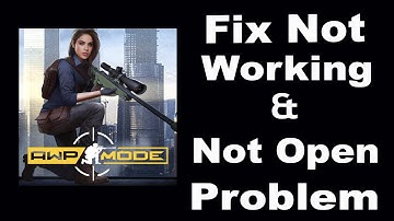 How To Fix AWP Mode App Not Working | AWP Mode Not Open Problem | PSA 24