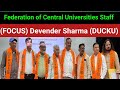 Federation of Central Universities Staff (FOCUS) Devender Sharma (DUCKU)