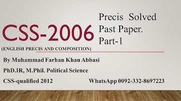 CSS 2006 Precis Solved Part-1 I CSS I PMS I IAS I Judiciary  I By M Farhan Khan Abbasi