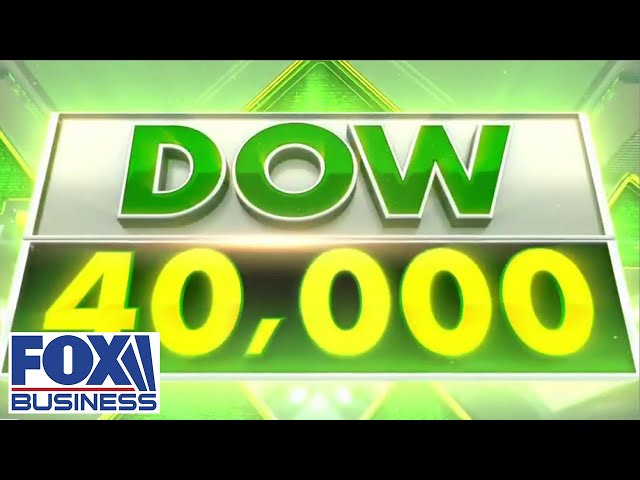 NEW MILESTONE: Dow hits 40,000 for first time