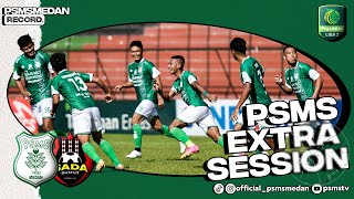 EXTRA SESSION HOME GAME PEGADAIAN LIGA 2 : PSMS MEDAN v SADA SUMUT AT STADIUM TELADAN