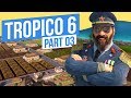 A PRETTY PROFIT // Tropico 6 - Part 3