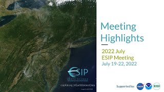 ESIP Meeting Highlights July 2022 screenshot 1