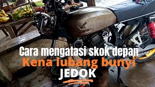 Cara mengatasi skok depan CB,Gl bunyi jedok