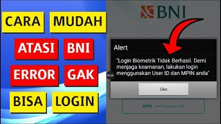Cara mengatasi BNI mobile banking error tidak bisa login dengan biometrik