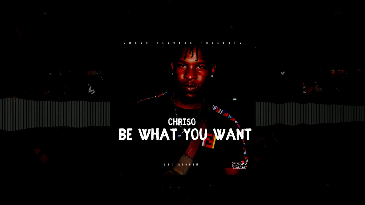 Chriso - Be What You Want (Official Audio)