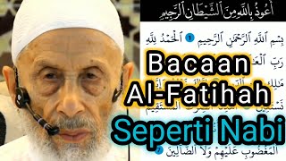 How to read Alfatihah like the Prophet recited