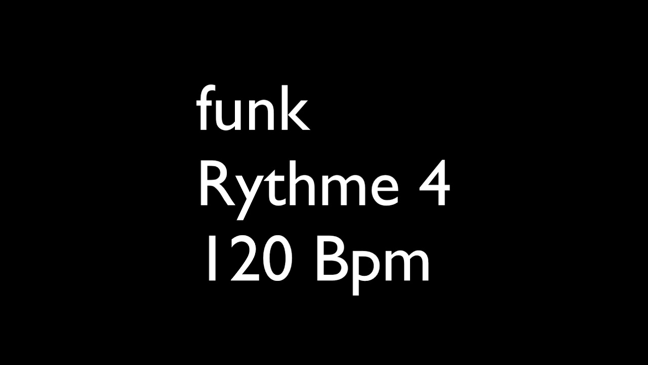 Funk Rythme 4 120 Bpm YouTube funk-rythme-4-120-bpm-youtube