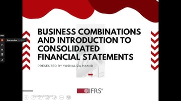 Business Combinations and Introduction to Consolidated Financial Statements : A Quick Overview