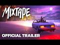 MIXTAPE Release Date Reveal Trailer