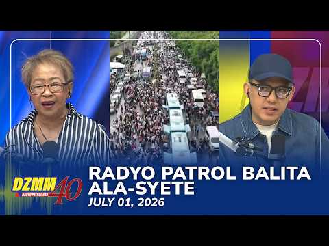 Radyo Patrol Balita Ala-Syete | DZMM Teleradyo (01 July 2026)