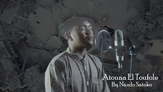 ATOUNA EL TOUFOLE - Nando Satoko (Cover)