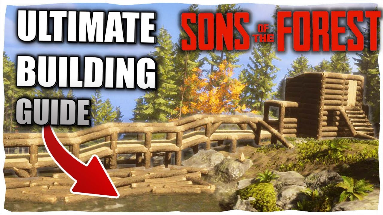 Sons of the Forest ➜ Building System Basics