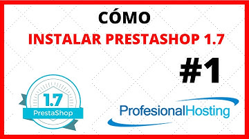 Cómo instalar presta shop 1.7 . Tutorial PrestaShop 1.7. Curso prestashop #1. Mejor web hosting 101
