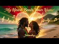 My Heart Beats Your Name | Jahmalay | Emotional Roots Reggae Love Ballad 2025