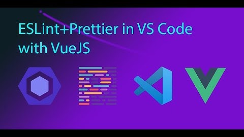 ESLint with Prettier and Vue in VS Code