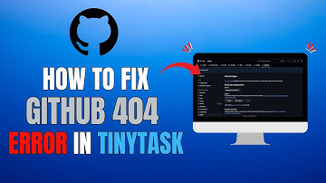 HOW TO FIX GITHUB 404 ERROR IN TINYTASK (EASY GUIDE 2025)