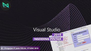 #3 - Pengujian IF pada Visual Studio 2019 - Tutorial Visual Studio 2012, 2015, 2017, 2019