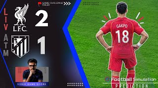 Liverpool FC vs Atletico Madrid LIVE | The European Cup 2026/27 | Match Today eFootball Simulation