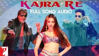 Video thumbnail of "Kajra Re | Full Song Audio | Bunty Aur Babli | Shankar-Ehsaan-Loy | Gulzar | Alisha, Shankar, Javed"