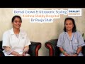 Dental crown  ultrasonic scaling  krishna shalby hospital  dr pooja shah