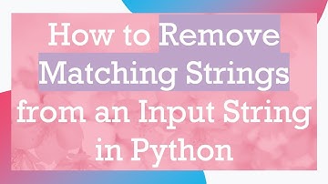 How to Remove Matching Strings from an Input String in Python