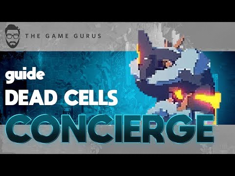 Video: Dead Cells Concierge-sjefstrategien
