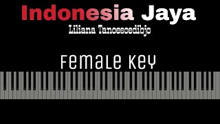 Indonesia Jaya - Harvey Malaiholo [Karaoke Piano - Female Key]