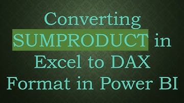 Converting SUMPRODUCT in Excel to DAX Format in Power BI
