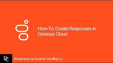 How-To: Create Responses in Genesys Cloud
