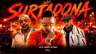 SURTADONA - Nenê Dj / Mc 7 Belo / Mc Th 