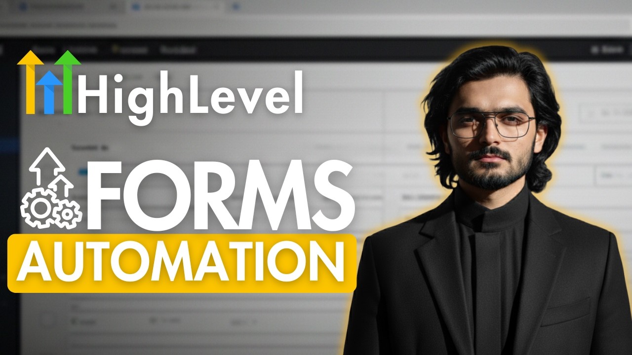 How To Automate Your Forms In GoHighLevel | Gohighlevel beginner ...
