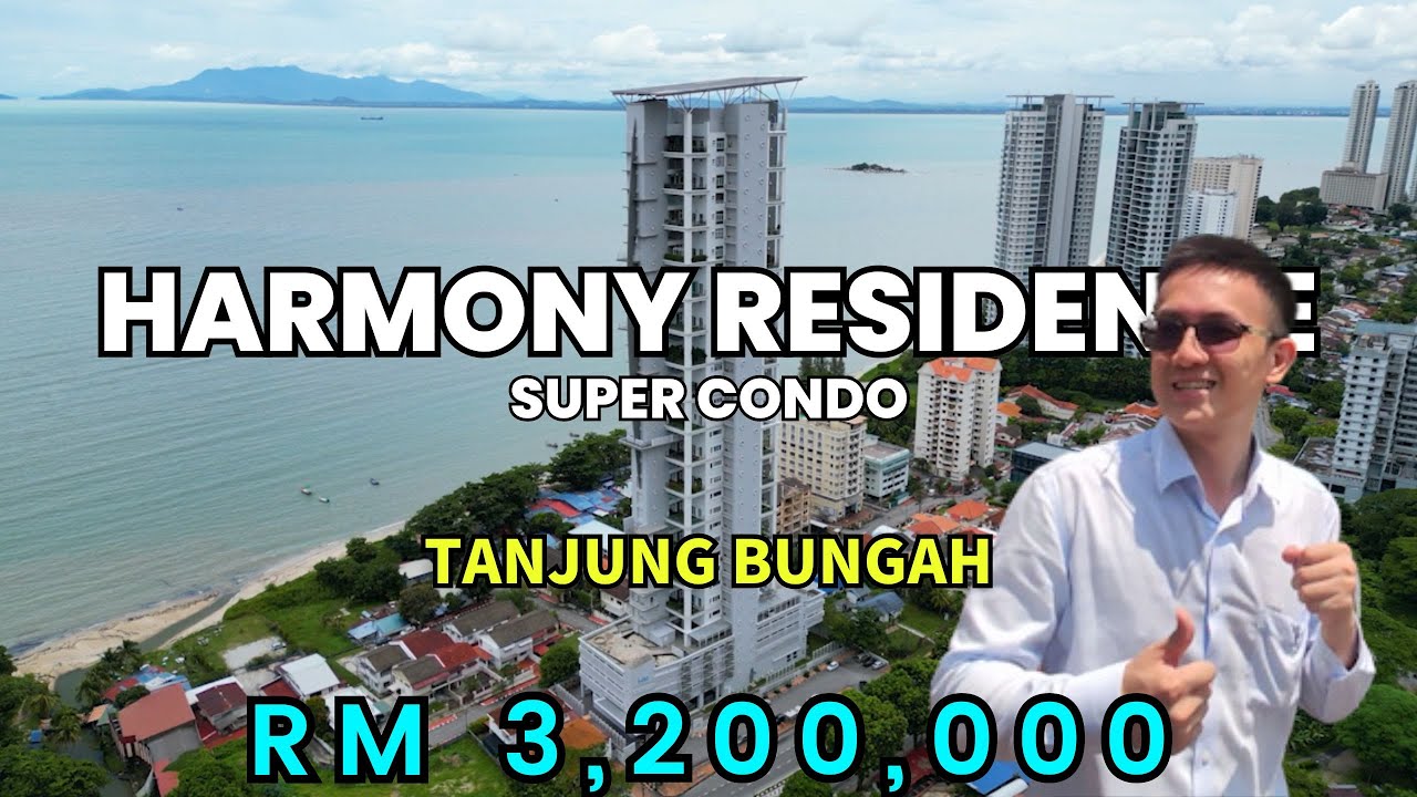 (中文) 180度海景+私人泳池的超级公寓Harmony Residence Penang Tanjung Bungah | Scott Seow Penang Realtor 槟城马来西亚房产中介