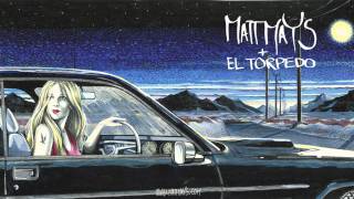 Video thumbnail of "Matt Mays & El Torpedo - It Don't Matter"