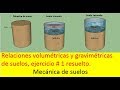 Cómo Calcular las Relaciones Volumétricas y Gravimétricas de Suelos - Mecánica de Suelos