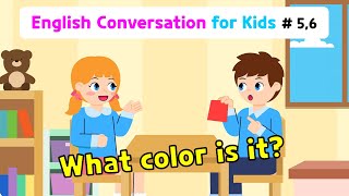 Ch.5 What is this\/that? | Ch.6 What color is it? | Basic English Conversation Practice for Kids