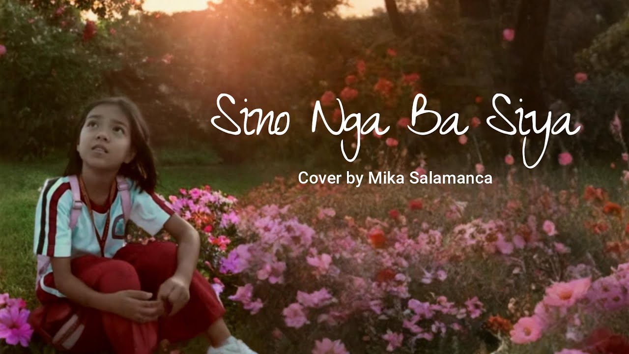 Sino Nga Ba Siya | Mika Salamanca Cover (Lyric Video) Sino Nga Ba Siya | Mika Salamanca Cover (Lyric Video)