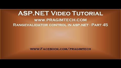 Rangevalidator control in asp.net   Part 45