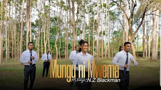 MUNGU NI MWEMA. By. N.Z Blackman, Kwaya ya Mt. Antonini - Molla, Moshi