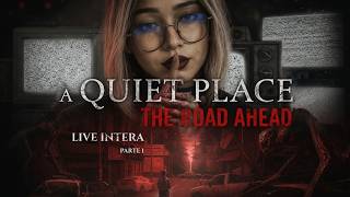 SE PARLI SEI FINITO - A Quiet Place: The Road Ahead - LIVE INTERA 3