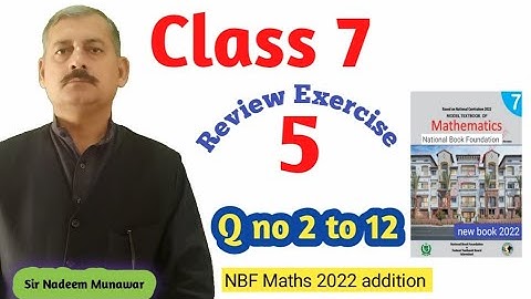 Class 7 Review Exercise 5 NBF Maths Class 7 Q no 2 to Q no 13 Sir Nadeem Munawar