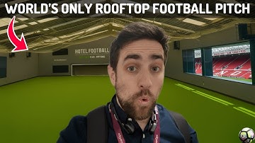 I Snuck Up to the Rooftop Pitch at Hotel Football