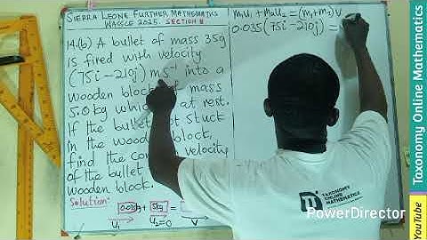 WASSCE 2025 (Sierra Leone) Further Mathematics | Mechanics: Momentum of a Body | Question 14(b)