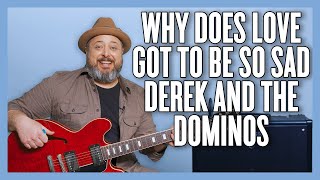 How to Play Derek And The Dominos Why Does Love Got To Be So Sad on Guitar chords