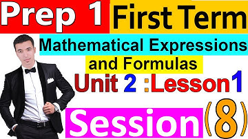 Mathematical Expressions and Formulas- Addition and Subtraction of Algebraic Terms- prep 1-Session 8