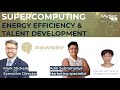 Energy efficiency and talent development at pawsey supercomputing centre