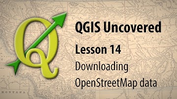 QGIS lesson 14 – Downloading OpenStreetMap data