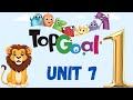 Top Goal 1 Unit 7 Lesson 1 الدرس الأول الوحدة السابعة منهج توب جول ١ Top Goal 1 Unit 7 Lesson 1 الدرس الأول الوحدة السابعة منهج توب جول ١